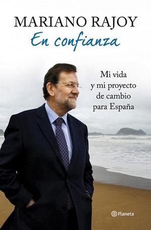 EN CONFIANZA | 9788408106913 | RAJOY, MARIANO | Llibreria L'Illa - Llibreria Online de Mollet - Comprar llibres online