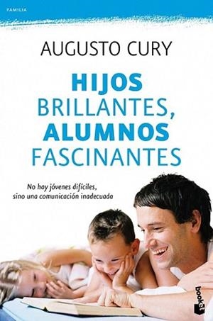 HIJOS BRILLANTES ALUMNOS FASCINANTES | 9788408104339 | CURY, AUGUSTO