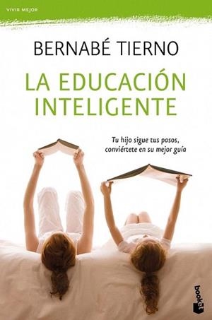 EDUCACION INTELIGENTE, LA | 9788484609377 | TIERNO, BERNABE | Llibreria L'Illa - Llibreria Online de Mollet - Comprar llibres online