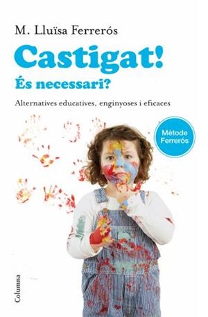 CASTIGAT! | 9788466414302 | FERRERÓS, MARIA LLUISA | Llibreria L'Illa - Llibreria Online de Mollet - Comprar llibres online