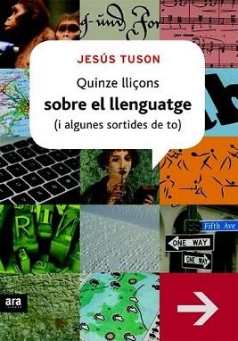 QUINZE LLIÇONS SOBRE EL LLENGUATGE | 9788415224129 | TUSON, JESÚS | Llibreria L'Illa - Llibreria Online de Mollet - Comprar llibres online