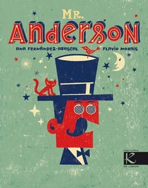 MR. ANDERSON | 9788415250135 | MORAIS, FLAVIO/FERNÁNDEZ-ABASCAL, ANA