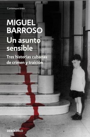 ASUNTO SENSIBLE, UN | 9788499088792 | BARROSO, MIGUEL | Llibreria L'Illa - Llibreria Online de Mollet - Comprar llibres online