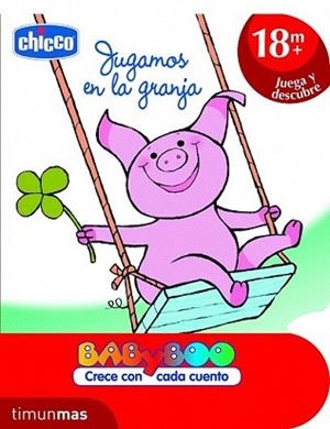 JUGAMOS EN LA GRANJA (+18 MESES) | 9788408103158 | CHICCO | Llibreria L'Illa - Llibreria Online de Mollet - Comprar llibres online