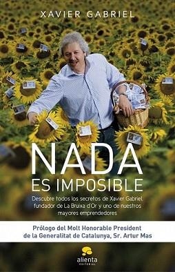 NADA ES IMPOSIBLE | 9788492414987 | GABRIEL, XAVIER | Llibreria L'Illa - Llibreria Online de Mollet - Comprar llibres online
