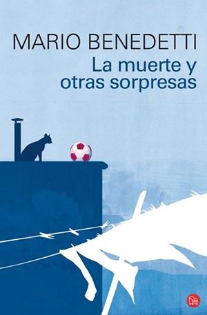 MUERTE Y OTRAS SORPRESAS, LA | 9788466319072 | BENEDETTI, MARIO | Llibreria L'Illa - Llibreria Online de Mollet - Comprar llibres online