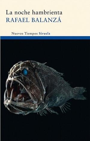 NOCHE HAMBRIENTA, LA | 9788498415834 | BALANZÁ, RAFAEL | Llibreria L'Illa - Llibreria Online de Mollet - Comprar llibres online
