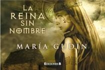 REINA SIN NOMBRE, LA | 9788466649117 | GUDIN RODRIGUEZ, MARIA | Llibreria L'Illa - Llibreria Online de Mollet - Comprar llibres online