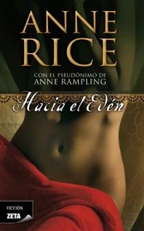 HACIA EL EDEN | 9788498725445 | RICE, ANNE | Llibreria L'Illa - Llibreria Online de Mollet - Comprar llibres online