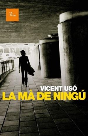 MÀ DE NINGÚ, LA | 9788475882710 | USÓ, VICENT | Llibreria L'Illa - Llibreria Online de Mollet - Comprar llibres online