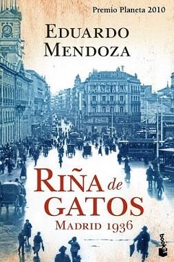 RIÑA DE GATOS. MADRID 1936 | 9788408105626 | MENDOZA, EDUARDO | Llibreria L'Illa - Llibreria Online de Mollet - Comprar llibres online