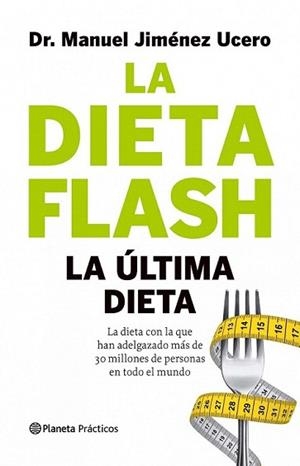 DIETA FLASH, LA | 9788408105770 | JIMÉNEZ UCERO, MANUEL | Llibreria L'Illa - Llibreria Online de Mollet - Comprar llibres online