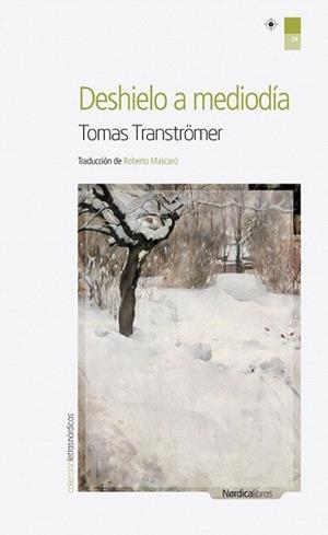 DESHIELO A MEDIODÍA | 9788492683604 | TRANSTRÖMER, TOMAS