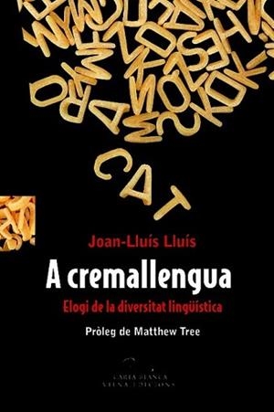 A CREMALLENGUA | 9788483306628 | 16.5 | Llibreria L'Illa - Llibreria Online de Mollet - Comprar llibres online