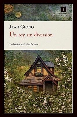 REY SIN DIVERSIÓN, UN | 9788415130222 | GIONO, JEAN