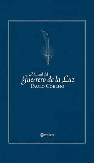 MANUAL DEL GUERRERO DE LA LUZ | 9788408106067 | COELHO, PAULO | Llibreria L'Illa - Llibreria Online de Mollet - Comprar llibres online
