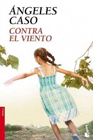 CONTRA EL VIENTO | 9788408105992 | CASO, ANGELES | Llibreria L'Illa - Llibreria Online de Mollet - Comprar llibres online