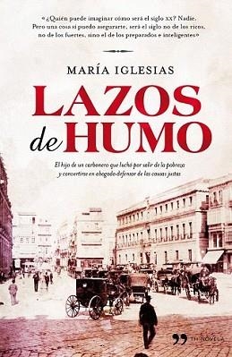 LAZOS DE HUMO | 9788499980362 | IGLESIAS, MARIA | Llibreria L'Illa - Llibreria Online de Mollet - Comprar llibres online