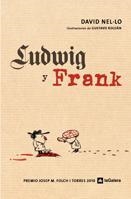 LUDWIG Y FRANK | 9788424640989 | NEL·LO, DAVID | Llibreria L'Illa - Llibreria Online de Mollet - Comprar llibres online