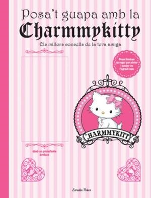 POSA'T GUAPA AMB LA CHARMMYKITTY | 9788499323466 | YUMAGUCHI, YUKO | Llibreria L'Illa - Llibreria Online de Mollet - Comprar llibres online