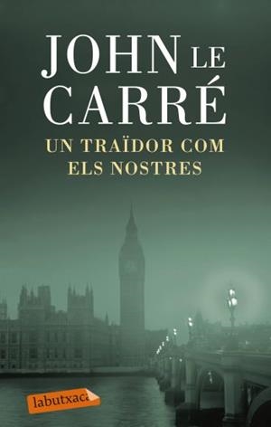 TRAÏDOR COM ELS NOSTRES, UN | 9788499303772 | CARRÉ, JOHN LE | Llibreria L'Illa - Llibreria Online de Mollet - Comprar llibres online