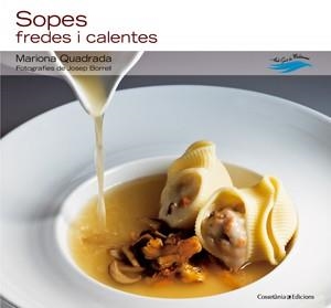 SOPES. FREDES I CALENTES | 9788497917643 | QUADRADA, MARIONA | Llibreria L'Illa - Llibreria Online de Mollet - Comprar llibres online