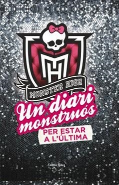 DIARI MONSTRUÓS PER ESTAR A L'ÚLTIMA, UN | 9788499326764 | DIARI MONSTRUOS, UN