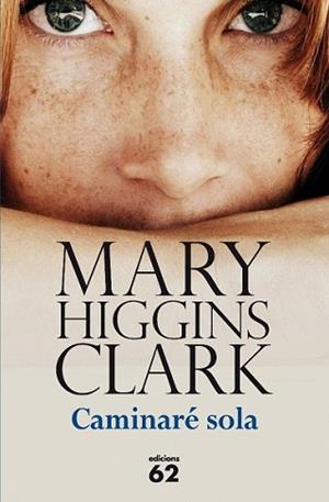 CAMINARÉ SOLA | 9788429768572 | HIGGINS CLARK, MARY | Llibreria L'Illa - Llibreria Online de Mollet - Comprar llibres online