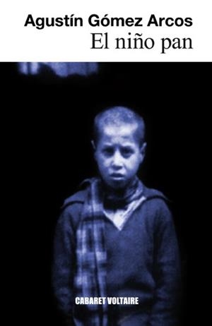 NIÑO PAN, EL | 9788493868932 | GÓMEZ ARCOS, AGUSTÍN | Llibreria L'Illa - Llibreria Online de Mollet - Comprar llibres online