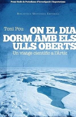 ON EL DIA DORM AMB ELS ULLS OBERTS | 9788497877213 | ANTONI, POU