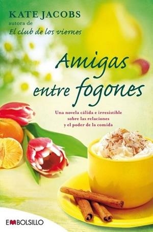 AMIGAS ENTRE FOGONES | 9788415140375 | JACOBS, KATE | Llibreria L'Illa - Llibreria Online de Mollet - Comprar llibres online