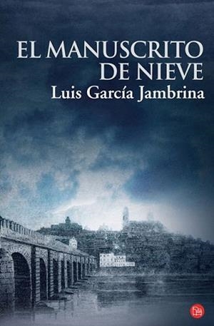 MANUSCRITO DE NIEVE, EL | 9788466319454 | GARCIA JAMBRINA, LUIS | Llibreria L'Illa - Llibreria Online de Mollet - Comprar llibres online