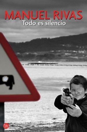 TODO ES SILENCIO | 9788466319249 | RIVAS, MANUEL | Llibreria L'Illa - Llibreria Online de Mollet - Comprar llibres online