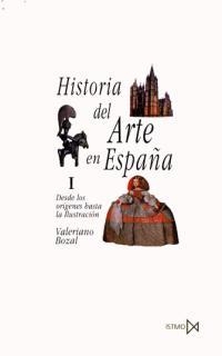 HISTORIA DEL ARTE EN ESPAÑA VOL 1 | 9788470900259 | BOZAL