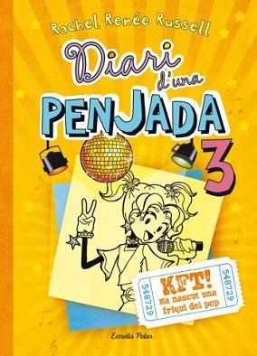 DIARI D'UNA PENJADA 3. KFT! HA NASCUT UNA FRIQUI DEL POP | 9788499326504 | RACHEL RENÉE RUSSELL