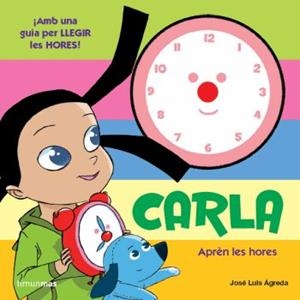 CARLA LES HORES | 9788499325620 | AGREDA, JOSÉ LUIS | Llibreria L'Illa - Llibreria Online de Mollet - Comprar llibres online
