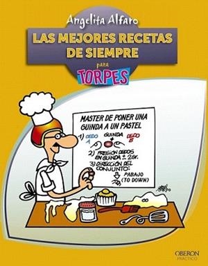 MEJORES RECETAS DE SIEMPRE, LAS | 9788441530041 | ALFARO VIDORRETA, ANGELITA | Llibreria L'Illa - Llibreria Online de Mollet - Comprar llibres online