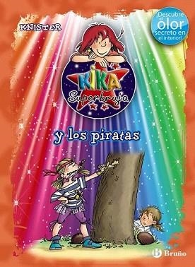 KIKA SUPERBRUJA Y LOS PIRATAS (ED. COLOR) | 9788421686614 | KNISTER | Llibreria L'Illa - Llibreria Online de Mollet - Comprar llibres online