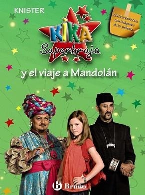 KIKA SUPERBRUJA Y EL VIAJE A MANDOLÁN (EDICIÓN ESPECIAL) | 9788421685754 | KNISTER | Llibreria L'Illa - Llibreria Online de Mollet - Comprar llibres online