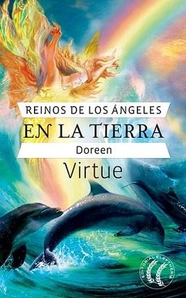REINOS DE LOS ÁNGELES EN LA TIERRA | 9788493527464 | VIRTUE, DOREEN | Llibreria L'Illa - Llibreria Online de Mollet - Comprar llibres online