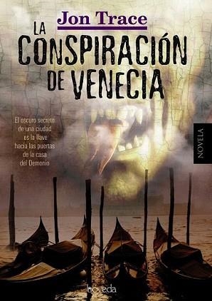 CONSPIRACIÓN DE VENECIA, LA | 9788493912611 | TRACE, JON | Llibreria L'Illa - Llibreria Online de Mollet - Comprar llibres online
