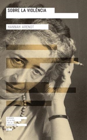 SOBRE LA VIOLENCIA | 9788415002741 | ARENDT, ANNAH | Llibreria L'Illa - Llibreria Online de Mollet - Comprar llibres online