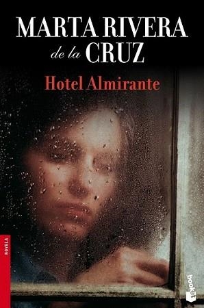 HOTEL ALMIRANTE | 9788467037715 | RIVERA DE LA CRUZ, MARTA | Llibreria L'Illa - Llibreria Online de Mollet - Comprar llibres online