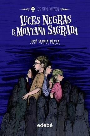 LUCES NEGRAS EN LA MONTAÑA SAGRADA | 9788468303000 | PLAZA, JOSÉ MARÍA | Llibreria L'Illa - Llibreria Online de Mollet - Comprar llibres online