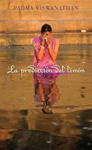 PREDICCIÓN DEL LIMÓN, LA | 9788468302867 | VISWANATHAN, PADMA | Llibreria L'Illa - Llibreria Online de Mollet - Comprar llibres online