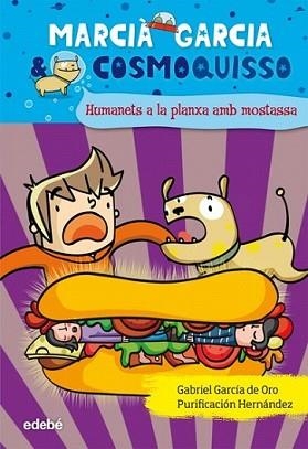 HUMANETS A LA PLANXA AMB MOSTASSA | 9788423699957 | GABRIEL GARCÍA DE ORO | Llibreria L'Illa - Llibreria Online de Mollet - Comprar llibres online