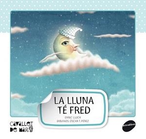 LLUNA TÉ FRED, LA | 9788415095521 | LLUCH GIRBÉS, ENRIC | Llibreria L'Illa - Llibreria Online de Mollet - Comprar llibres online