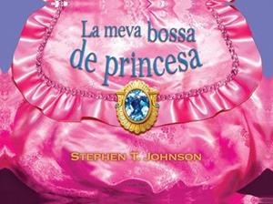 MEVA BOSSA DE PRINCESA, LA | 9788499325811 | JHONSON, STEPHEN T. | Llibreria L'Illa - Llibreria Online de Mollet - Comprar llibres online