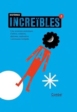 HISTORIES INCREIBLES 2 | 9788498255812 | GANGES MONTSE | Llibreria L'Illa - Llibreria Online de Mollet - Comprar llibres online