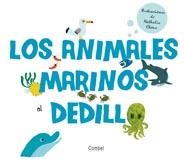 ANIMALES MARINOS AL DEDILLO.LOS | 9788498256727 | ÉDITIONS MILAN